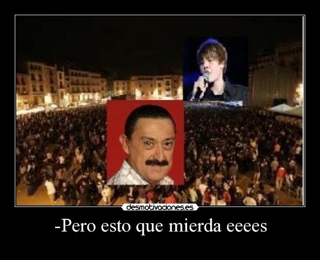 -Pero esto que mierda eeees -