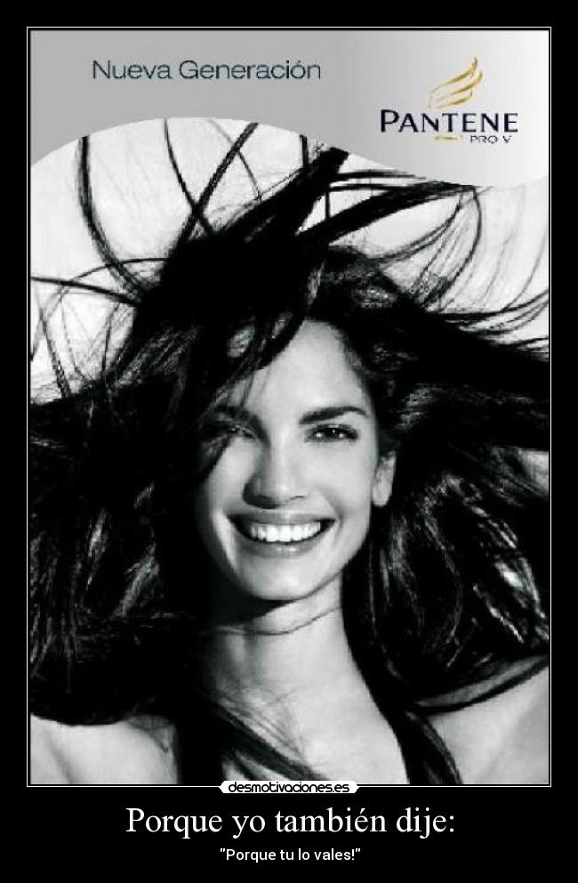 Porque yo también dije: -