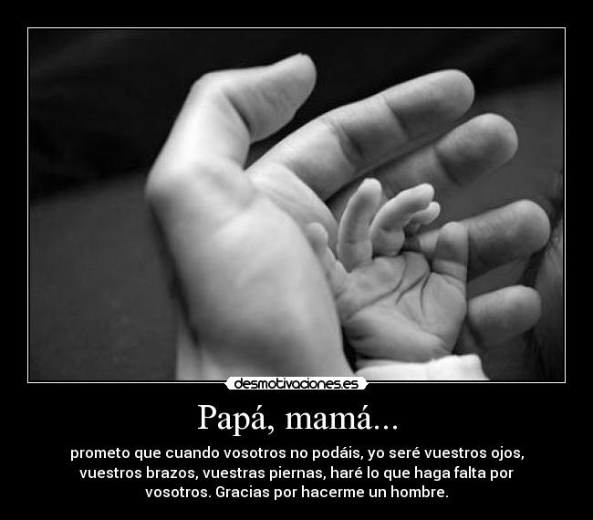 Papá, mamá... -