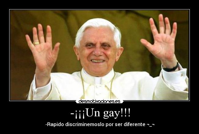 -¡¡¡Un gay!!! -