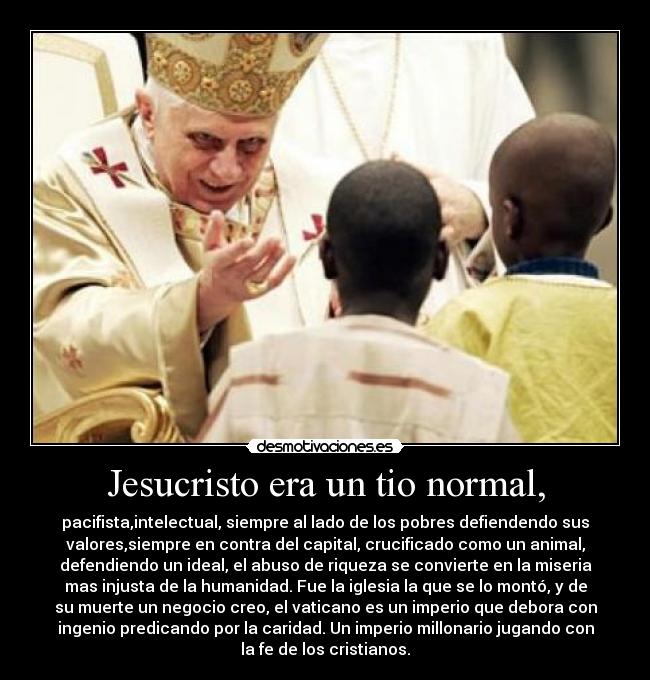 Jesucristo era un tio normal, - 