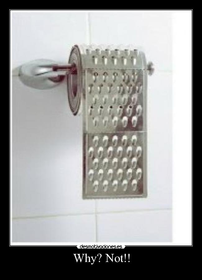 Why? Not!! -