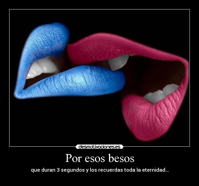 Por esos besos -