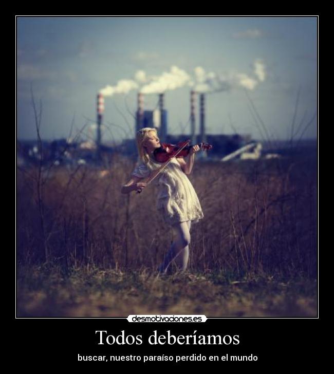 carteles todos deberiamos buscar desmotivaciones