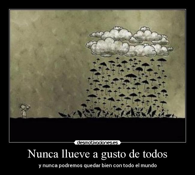 carteles llover gusto todos desmotivaciones
