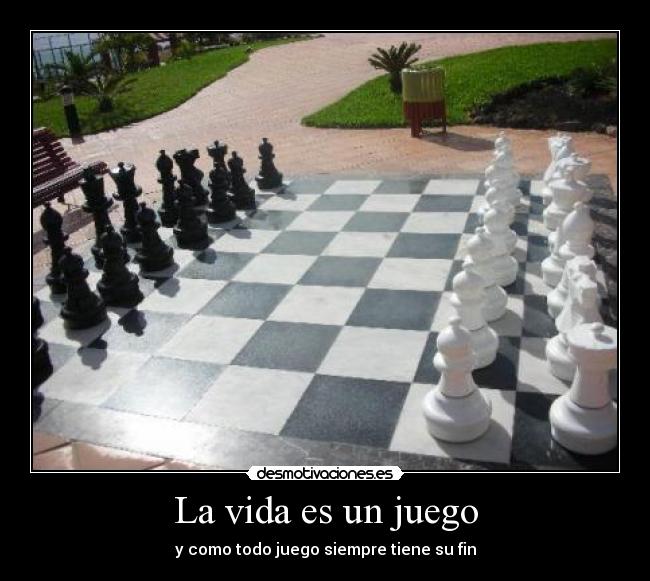 La vida es un juego -