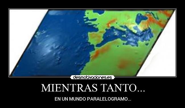 MIENTRAS TANTO... -