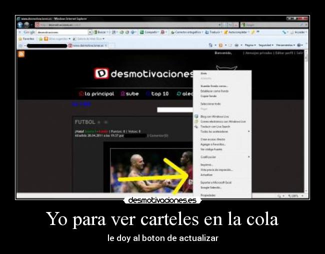 Yo para ver carteles en la cola -