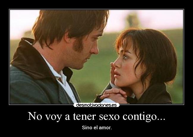 No voy a tener sexo contigo... - 