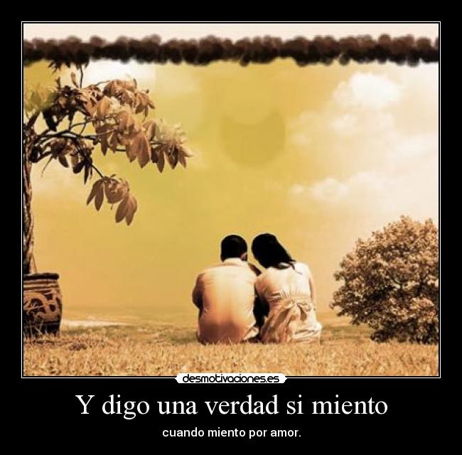 carteles amor mentir desmotivaciones