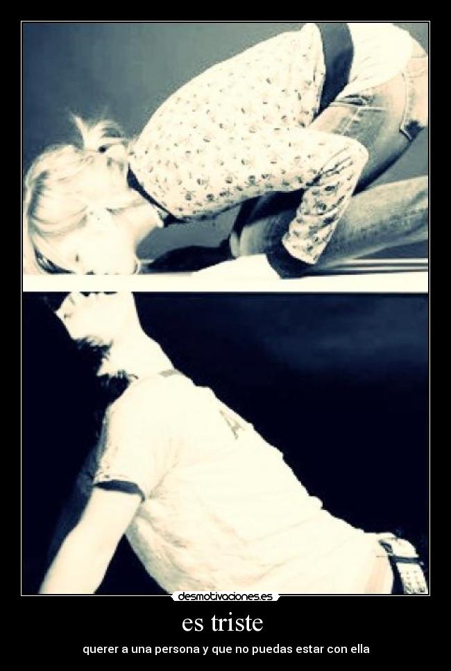 es triste  - 