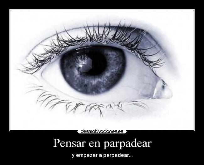Pensar en parpadear - 