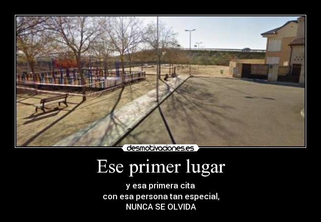 Ese primer lugar -