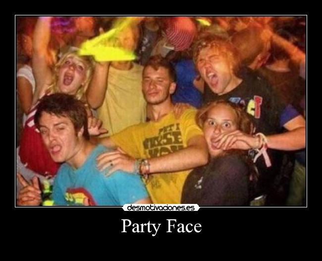 carteles party face desmotivaciones