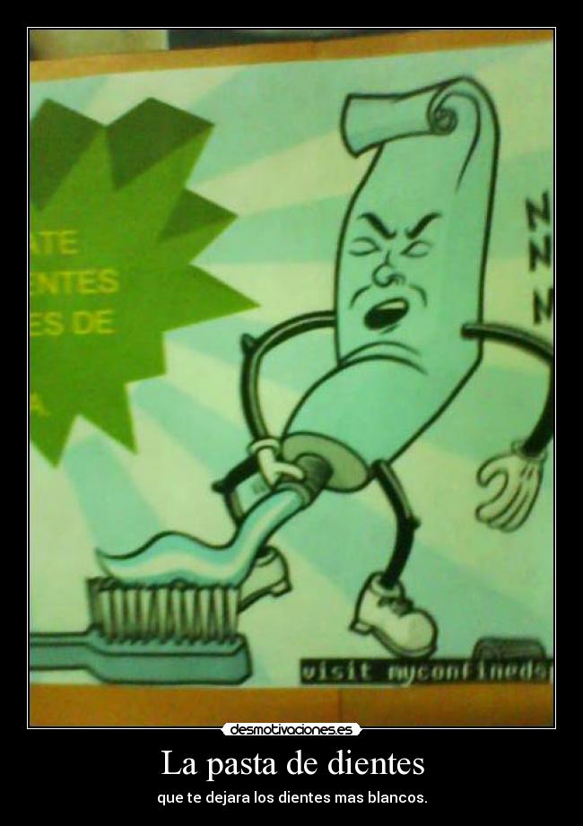 La pasta de dientes -