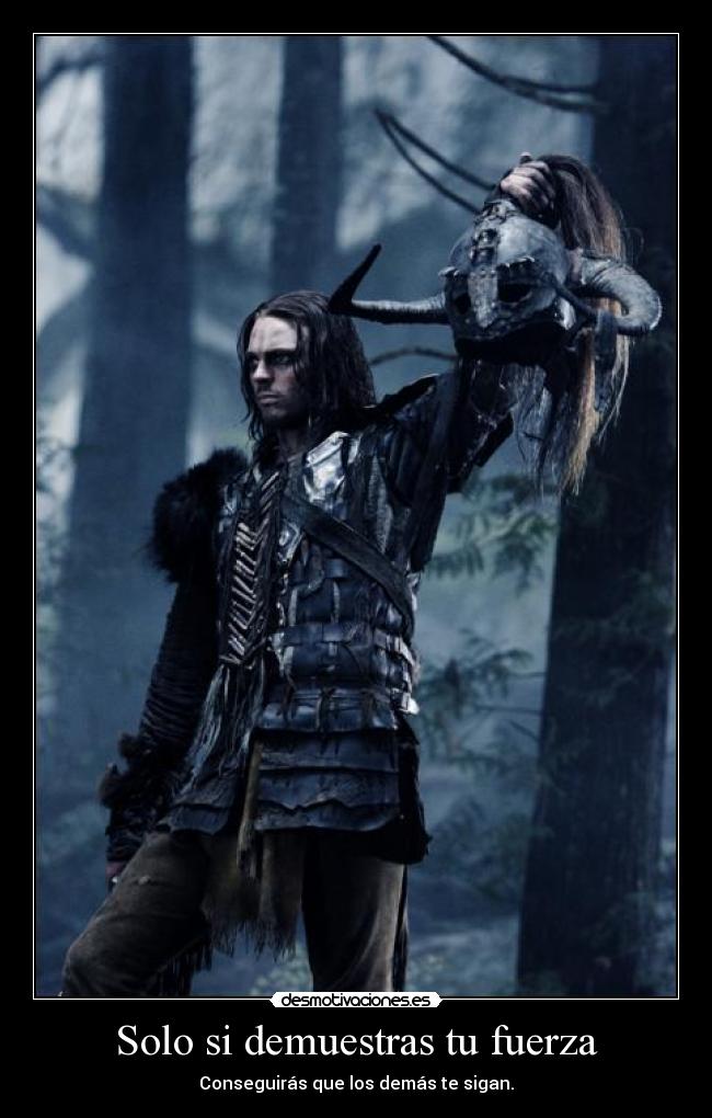 Solo si demuestras tu fuerza - 