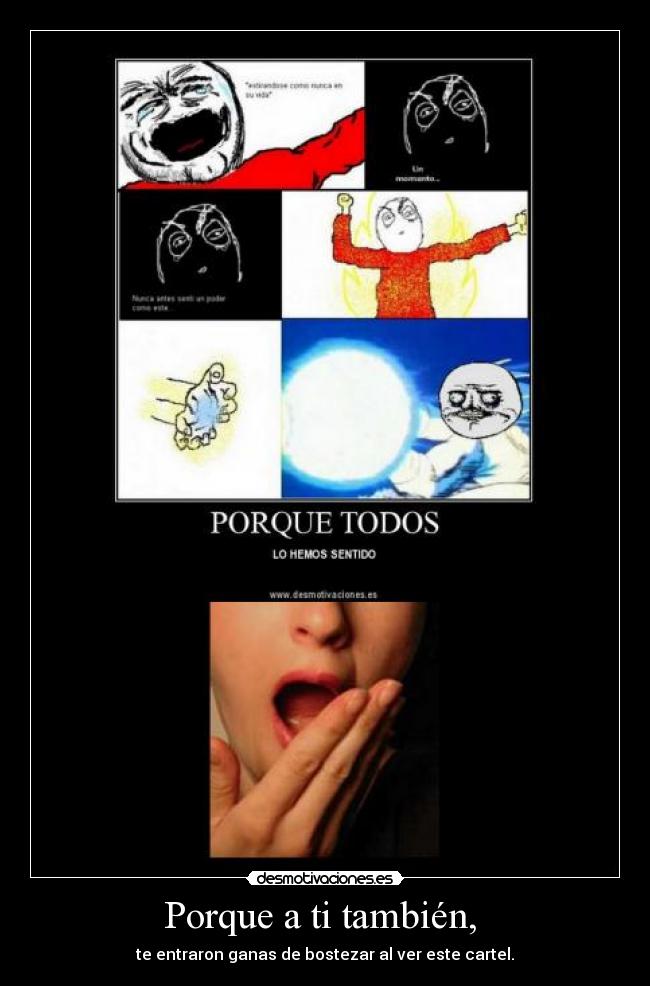 Porque a ti también, - te entraron ganas de bostezar al ver este cartel.