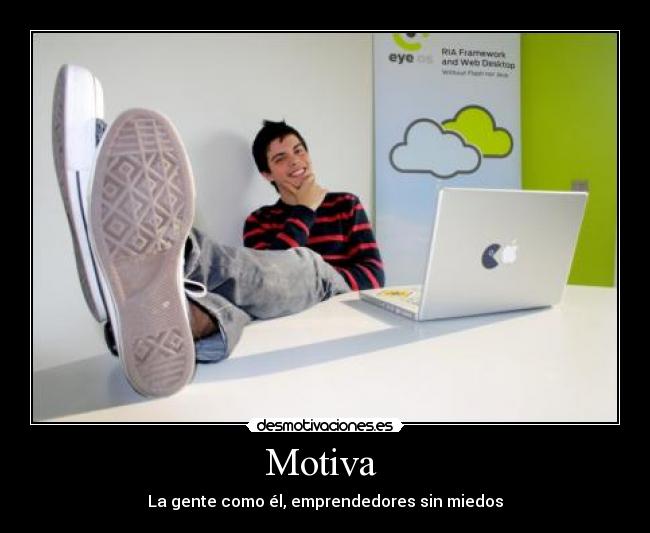 Motiva  - La gente como él, emprendedores sin miedos