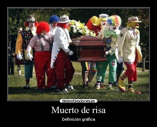 Muerto de risa - Definición gráfica
