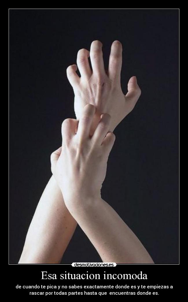 Esa situacion incomoda -