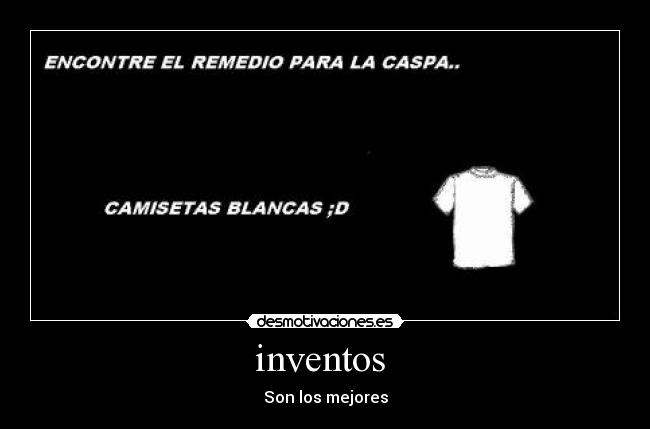 inventos - Son los mejores