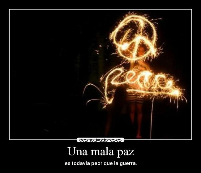 Una mala paz -