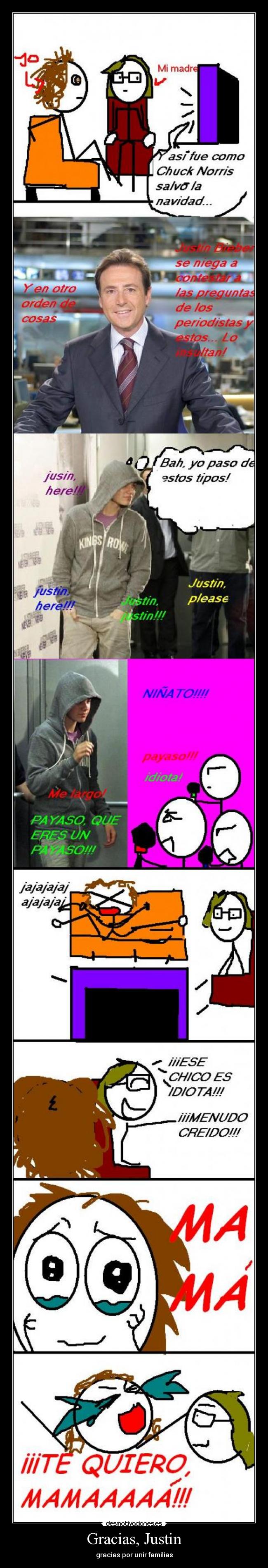 Gracias, Justin - gracias por unir familias