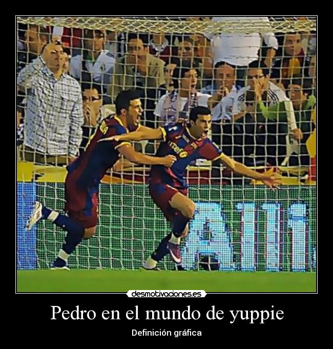 Pedro en el mundo de yuppie -