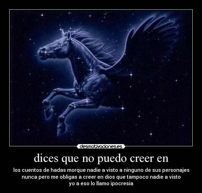dices que no puedo creer en - 
