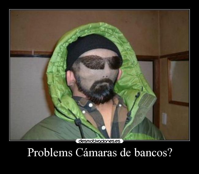 Problems Cámaras de bancos? - 