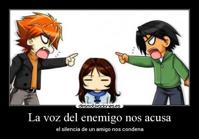 La voz del enemigo nos acusa - 