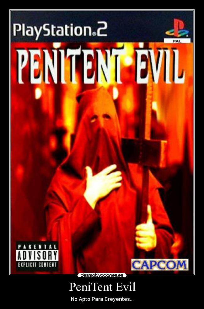 PeniTent Evil - No Apto Para Creyentes...