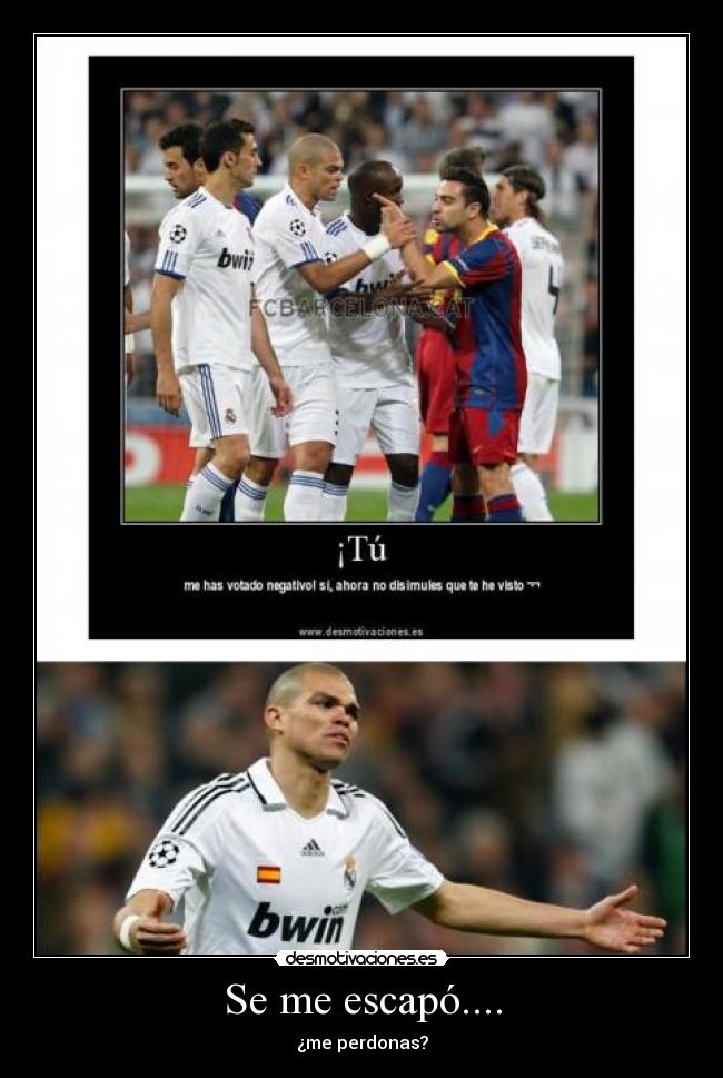 Se me escapó.... - ¿me perdonas?