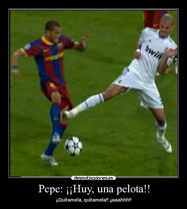 Pepe: ¡¡Huy, una pelota!! -