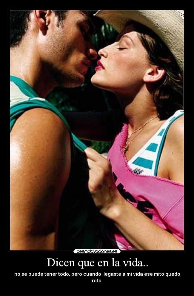Dicen que en la vida.. - 