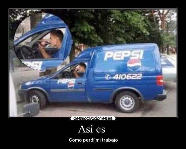 Así es - Como perdí mi trabajo