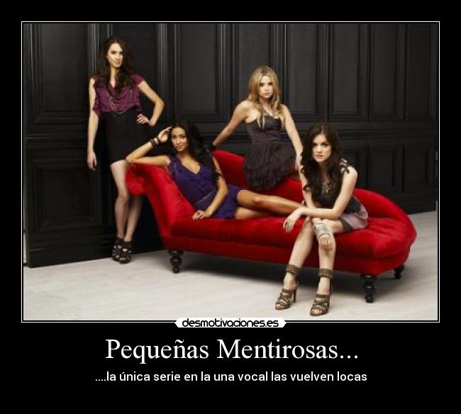 Pequeñas Mentirosas... -