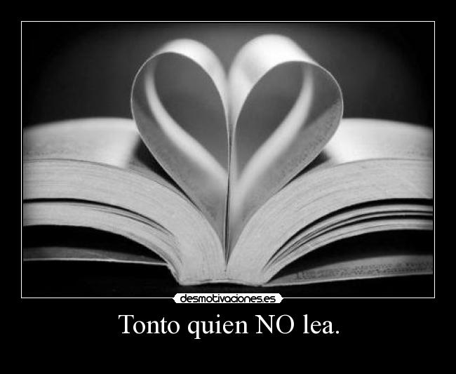 Tonto quien NO lea. -