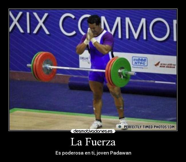 carteles pesas fuerza padawan desmotivaciones