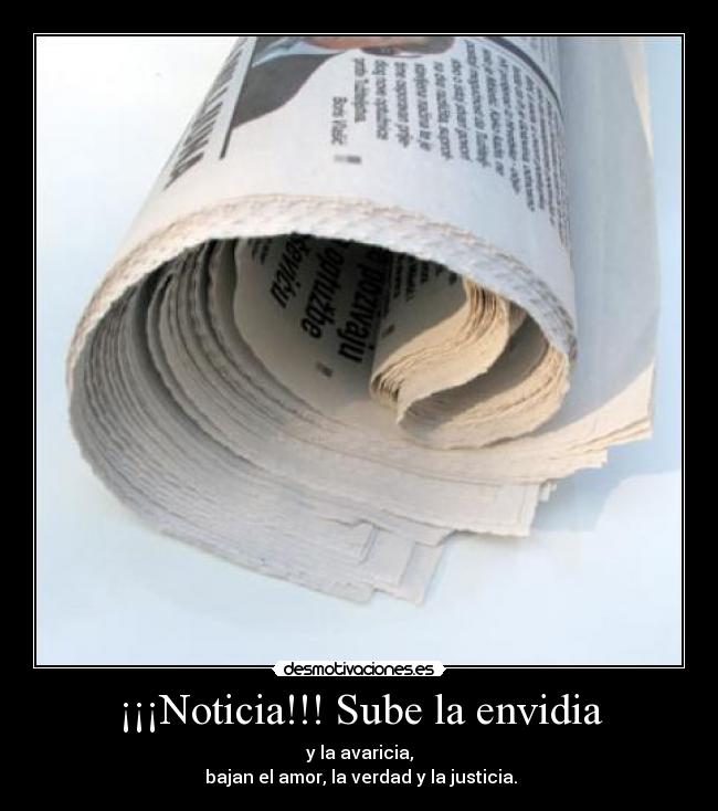 carteles noticia sube envidia avaricia bajan amor verdad justicia desmotivaciones