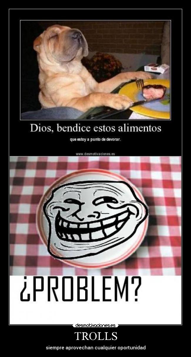TROLLS - siempre aprovechan cualquier oportunidad