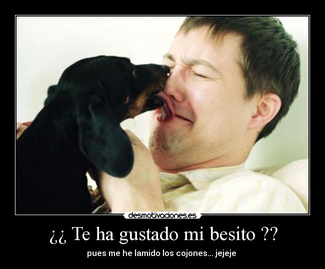 ¿¿ Te ha gustado mi besito ?? - 