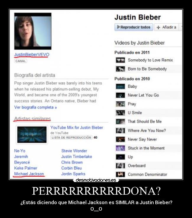 PERRRRRRRRRRDONA? - ¿Estás diciendo que Michael Jackson es SIMILAR a Justin Bieber?
O__O