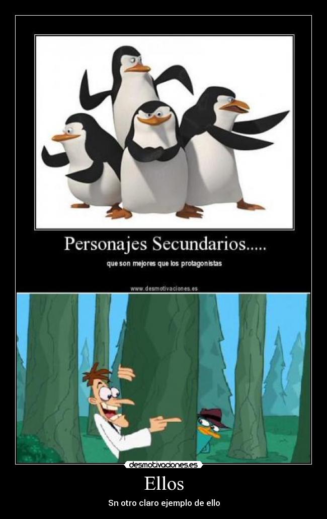 Ellos - Sn otro claro ejemplo de ello