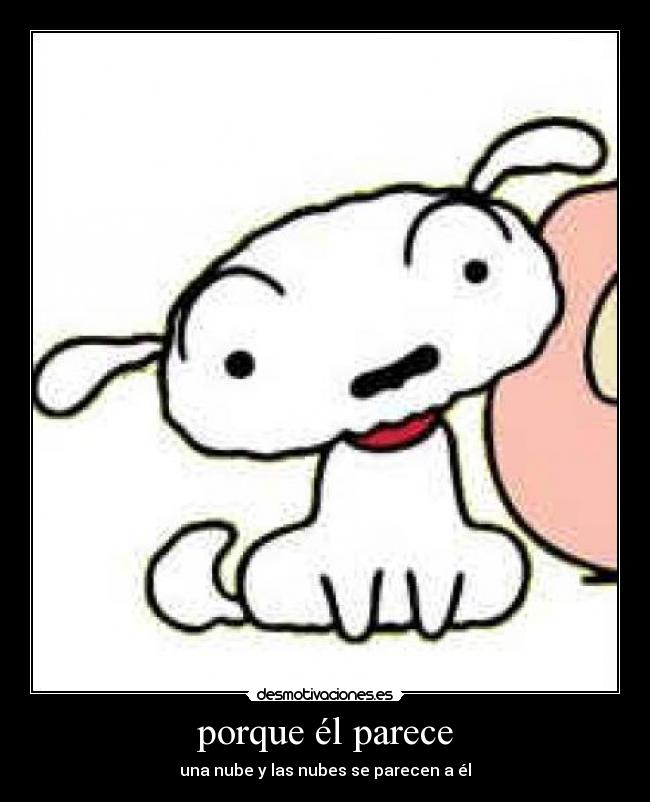 porque él parece - 