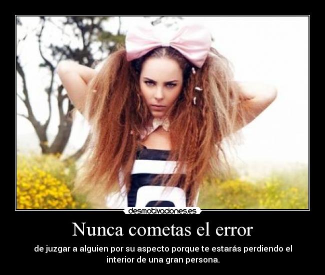 Nunca cometas el error -