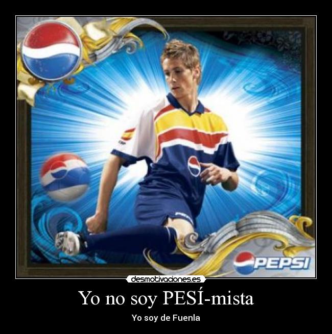 Yo no soy PESÍ-mista - Yo soy de Fuenla