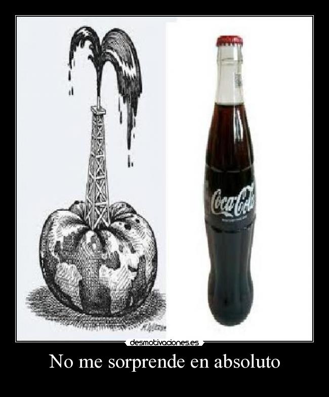 No me sorprende en absoluto -