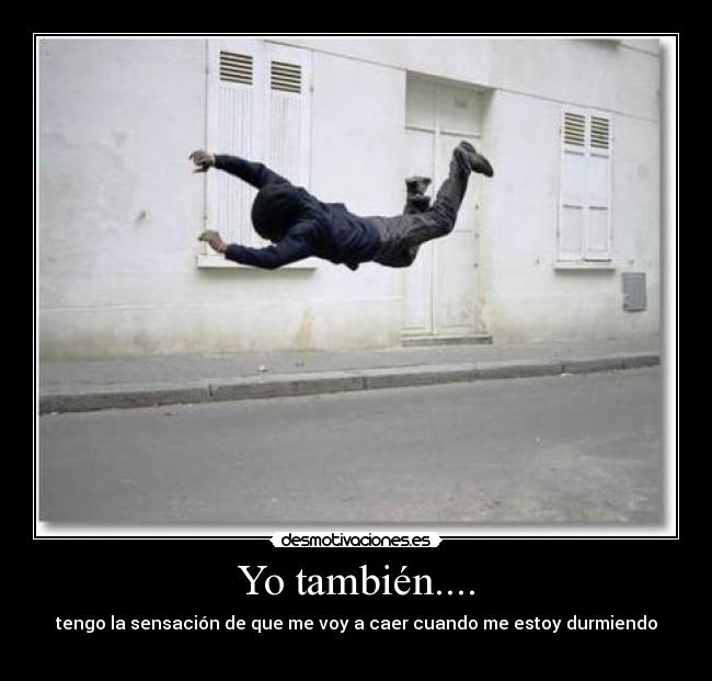 Yo también.... -