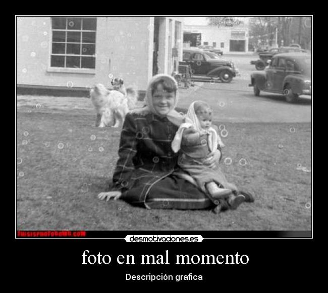 foto en mal momento -